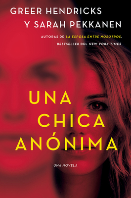 An Anonymous Girl \ Una Chica Anónima (Spanish ... [Spanish] 0062965506 Book Cover