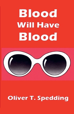 Blood Will Have Blood B0GGDRJ9QF Book Cover