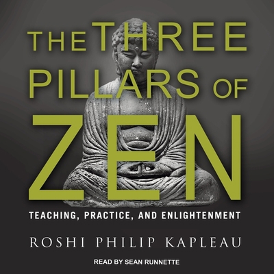 The Three Pillars of Zen: Teaching, Practice, a... 1665277904 Book Cover