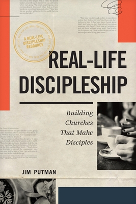Real-Life Discipleship: Building Churches That ... B0D76QJKF7 Book Cover