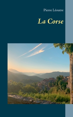 La Corse [French] 2322223417 Book Cover