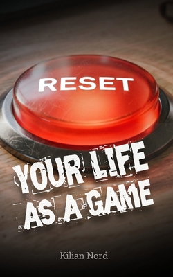 Reset: Your Life as a Game B0GVXZMXJF Book Cover