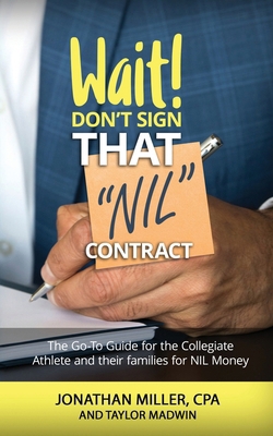 Wait Don't Sign That NIL Contract: The Go-To Gu... 1948382695 Book Cover