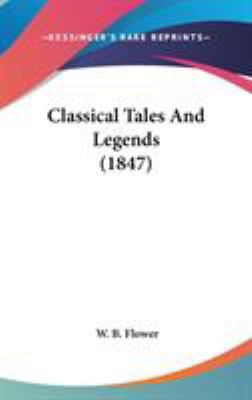 Classical Tales And Legends (1847) 110402876X Book Cover