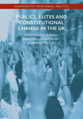 Publics, Elites and Constitutional Change in th... 3319528173 Book Cover