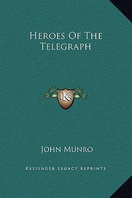 Heroes Of The Telegraph 116927644X Book Cover
