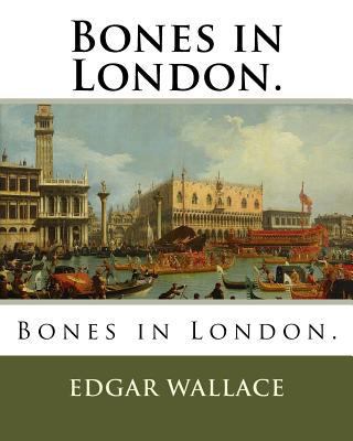 Bones in London. 1720307822 Book Cover