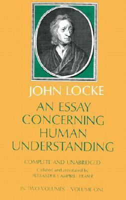 An Essay Concerning Human Understanding, Vol. 1 0486205304 Book Cover