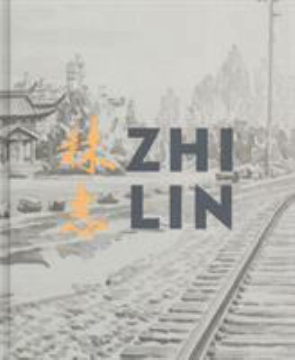 Zhi Lin: In Search of the Lost History of Chine... 0924335432 Book Cover