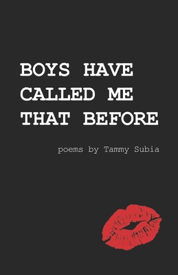 Boys Have Called Me That Before B0857C1G96 Book Cover