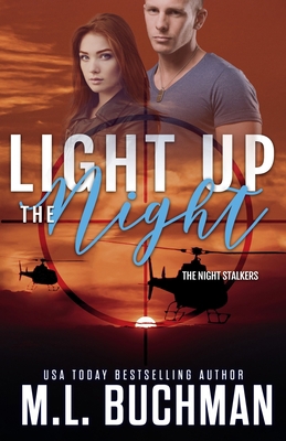 Light Up the Night: a military romantic suspense 1637210442 Book Cover