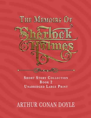 The Memoirs of Sherlock Holmes: Unabridged Larg... [Large Print] B09244XNQY Book Cover