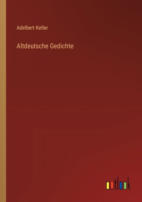 Altdeutsche Gedichte [German] 3368710826 Book Cover