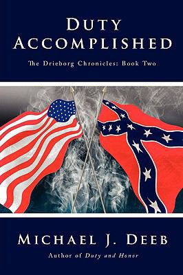 Duty Accomplished (The Drieborg Chronicles) 1440101272 Book Cover