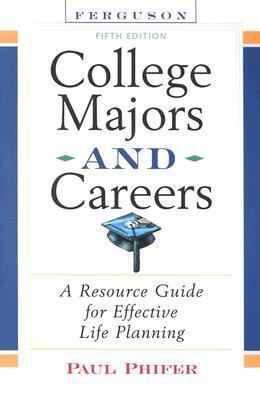 College Majors and Careers, 5th Edition 0894343785 Book Cover