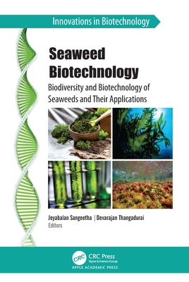 Seaweed Biotechnology: Biodiversity and Biotech... 177491090X Book Cover