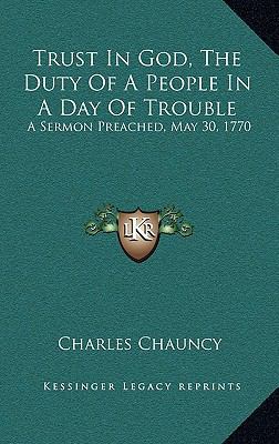 Trust in God, the Duty of a People in a Day of ... 1163723665 Book Cover