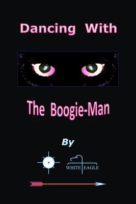 Dancing With The Boogie-Man 1470007444 Book Cover