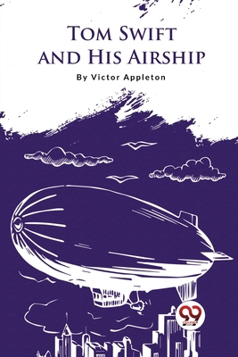 Tom Swift And His Airship 9357279563 Book Cover