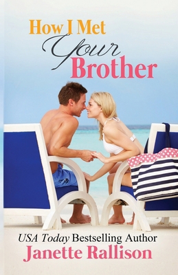 How I Met Your Brother 0990675742 Book Cover