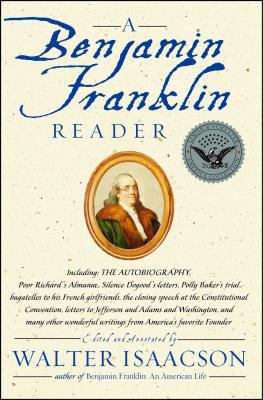 A Benjamin Franklin Reader B00A2PKOS6 Book Cover