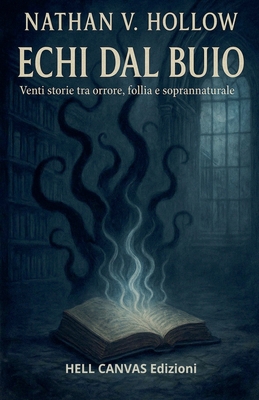 Echi dal buio: venti storie tra orrore, follia ... [Italian] B0FBFTWS27 Book Cover