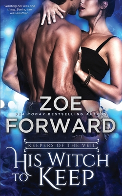 His Witch To Keep 1682810267 Book Cover