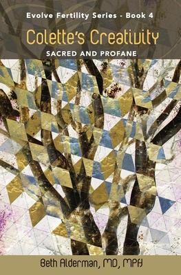 Colette's Creativity: Sacred and Profane 1732111030 Book Cover