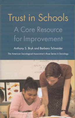 Trust in Schools: A Core Resource for Improvement 0871541793 Book Cover