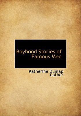 Boyhood Stories of Famous Men 1115225979 Book Cover