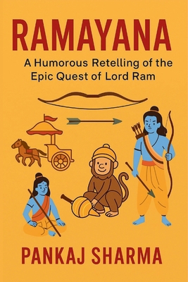 Ramayana: A Humorous Retelling of the Epic Ques... B0FD8L49BZ Book Cover
