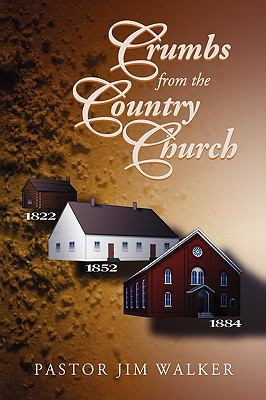 Crumbs from the Country Church 1450076238 Book Cover