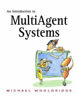 An Introduction to MultiAgent Systems 047149691X Book Cover