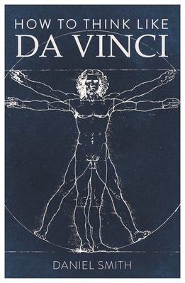 How to Think Like Da Vinci 1789291585 Book Cover