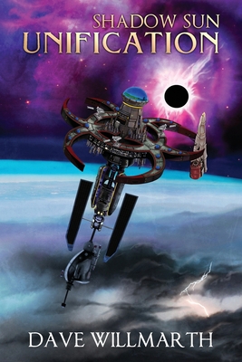 Shadow Sun Unification: Shadow Sun Book Five 173418132X Book Cover