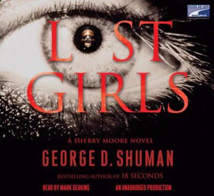 Lost Girls: A Sherry Moore Novel, Narrated By M... 1415958815 Book Cover