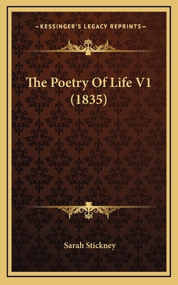 The Poetry Of Life V1 (1835) 1165633914 Book Cover