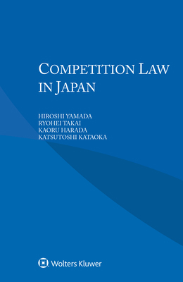 Competition Law in Japan 9403530111 Book Cover