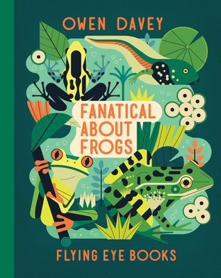 Fanatical about Frogs 1912497980 Book Cover