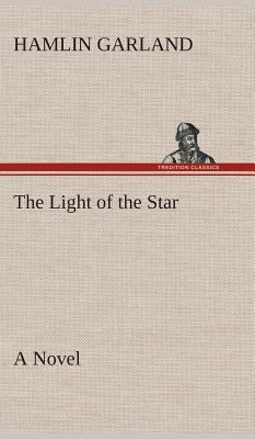 The Light of the Star A Novel 3849517918 Book Cover