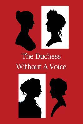 The Duchess Without A Voice 1720777594 Book Cover