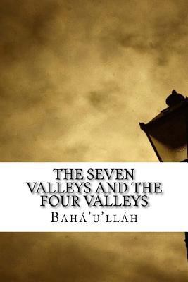 The Seven Valleys and the Four Valleys 1546636862 Book Cover