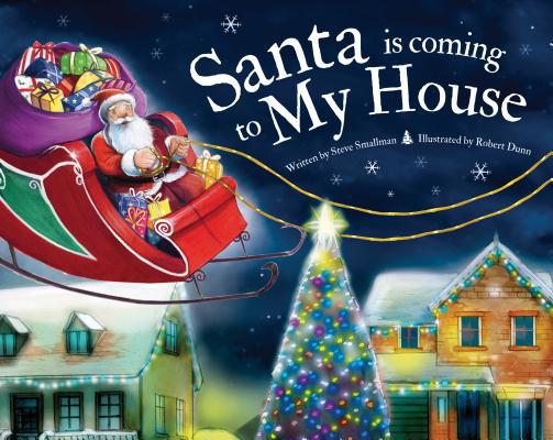 Santa Is Coming to My House 1728200768 Book Cover