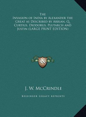 The Invasion of India by Alexander the Great as... [Large Print] 1169833012 Book Cover