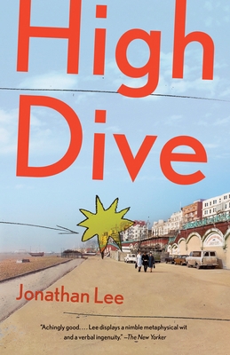 High Dive: High Dive: A Novel 1101873329 Book Cover