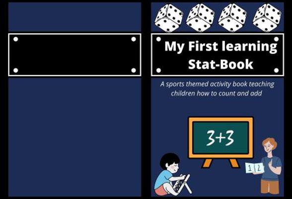 Paperback My First Learning Stat-Book : A Sports Themed Activity Book Teaching Children How to Count and Add Book