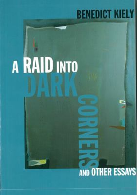 A Raid Into Dark Corners and Other Essays 1859182356 Book Cover