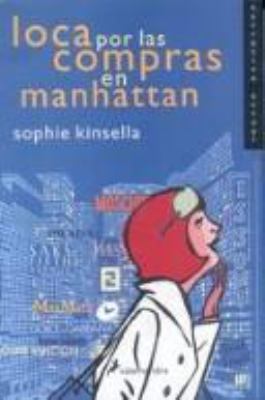 Loca Por Las Compras En Manhattan [Spanish] 8478887849 Book Cover