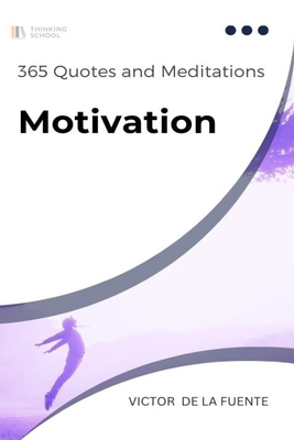 365 Quotes and Meditations - Motivation: Daily ... 1728697336 Book Cover