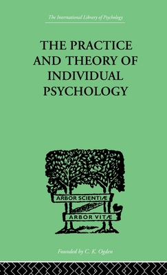 The Practice And Theory Of Individual Psychology 0415210518 Book Cover